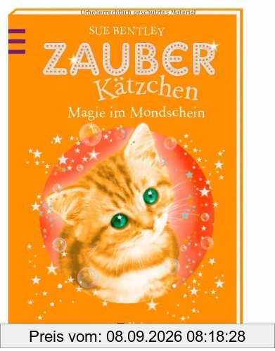 Zauberkätzchen - Magie im Mondschein