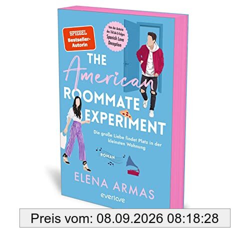 The American Roommate Experiment – Die große Liebe findet Platz in der kleinsten Wohnung: Roman | Mit limitiertem Farbschnitt | Der neue Liebesroman nach dem BookTok-Erfolg »Spanish Love Deception«