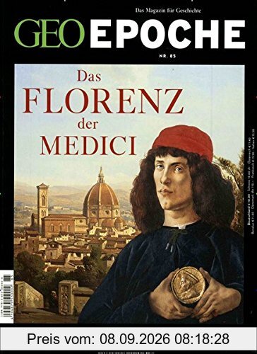GEO Epoche / GEO Epoche 85/2017 - Das Florenz der Medici
