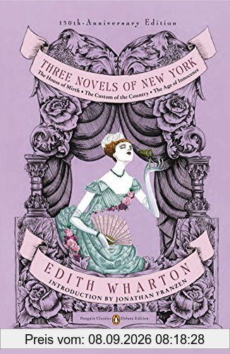 Three Novels of New York (Penguin Classics Deluxe Edition)