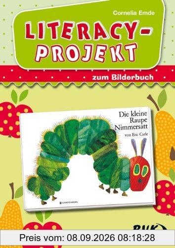 Literacy-Projekt zum Bilderbuch "Die kleine Raupe Nimmersatt"