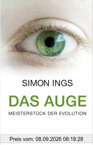 Das Auge. Meisterstück der Evolution