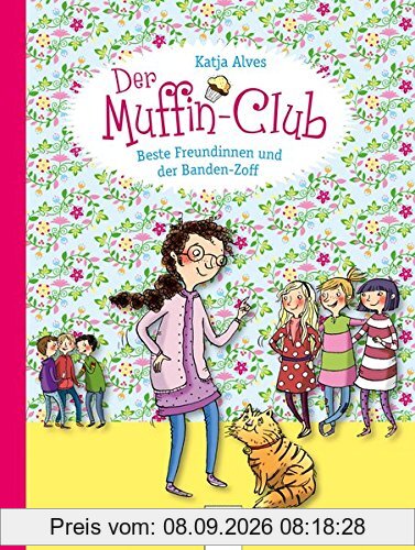 Beste Freundinnen und der Banden-Zoff: Der Muffin-Club (9):