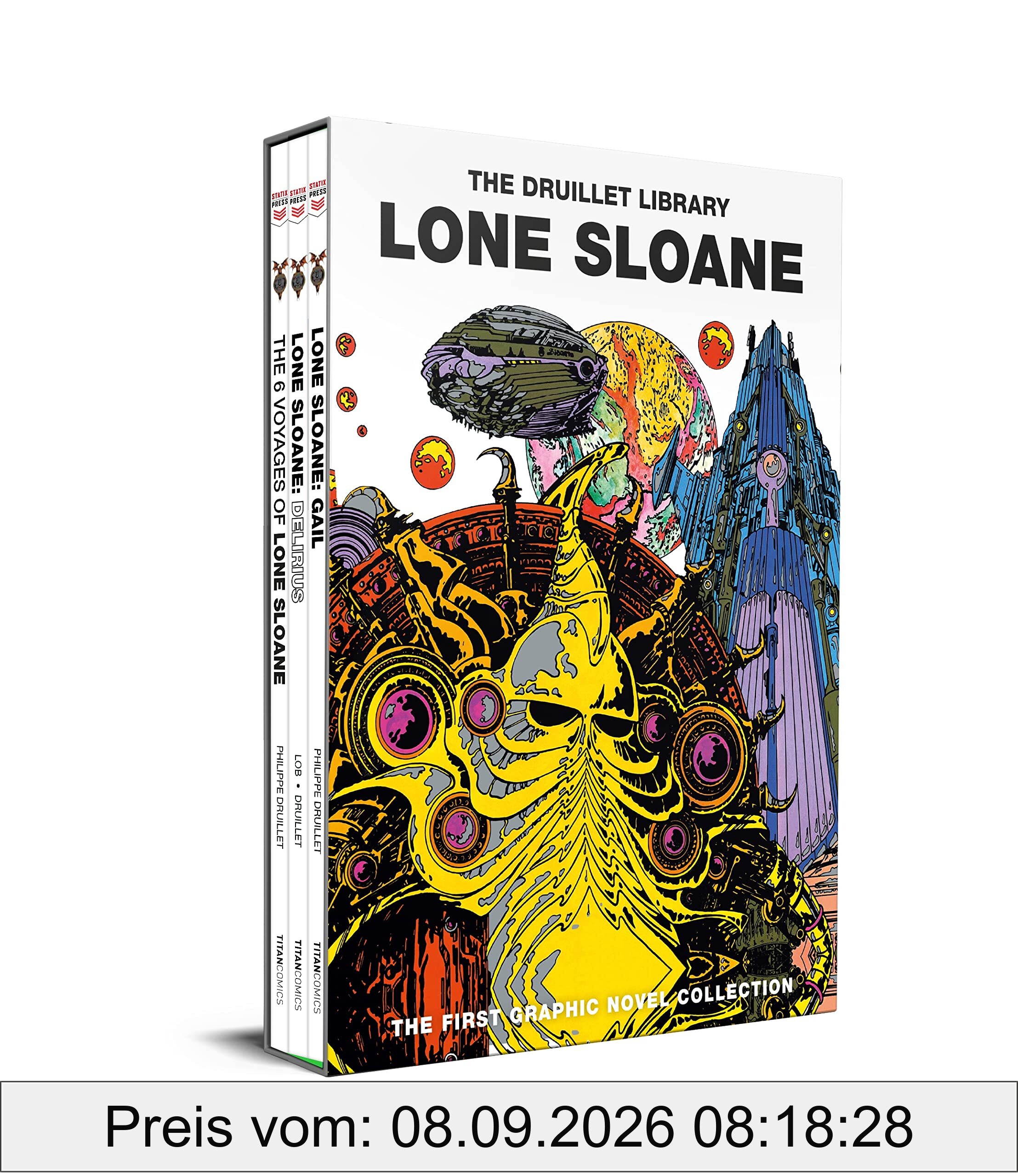 Lone Sloane Boxed Set: The 6 Voyages of Lone Sloan / Lone Sloan Delirius / Lone Sloane Gail