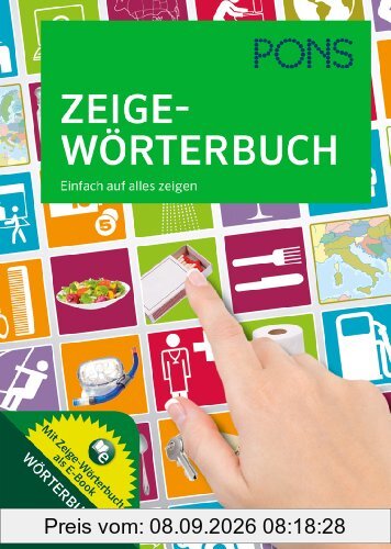 PONS Zeige-Wörterbuch: Einfach auf alles zeigen. Mit Zeige-Wörterbuch als E-Book