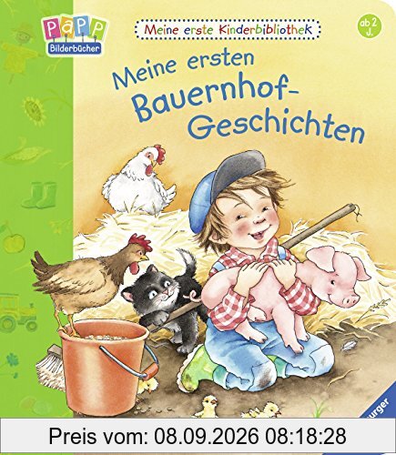 Meine ersten Bauernhof-Geschichten (Meine erste Kinderbibliothek)