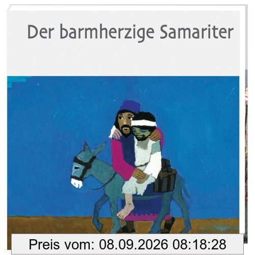 Was uns die Bibel erzählt. Der barmherzige Samariter. Jubiläumsausgabe