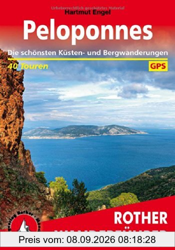 Peloponnes: Die schönsten Küsten- und Bergwanderungen 40 Touren. Mit GPS-Daten