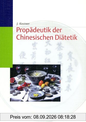 Propädeutik der Chinesischen Diätetik
