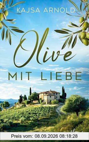 Olive mit Liebe: Urlaubsroman (Urlaubsglück, Band 1)