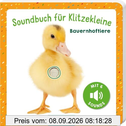 Soundbuch für Klitzekleine – Bauernhoftiere: Allererstes Soundbuch mit 6 hochwertigen Tiergeräuschen für Kinder ab 12 Monaten