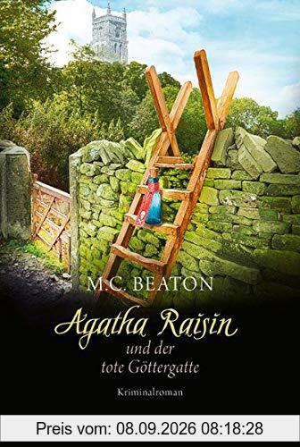 Agatha Raisin und der tote Göttergatte: Kriminalroman (Agatha Raisin Mysteries, Band 16)