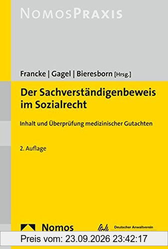 Der Sachverständigenbeweis im Sozialrecht: Inhalt und Überprüfung medizinischer Gutachten