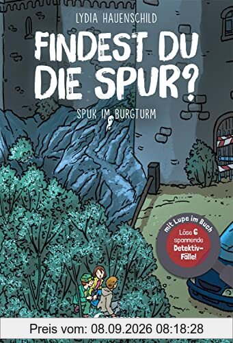 Findest du die Spur? - Spuk im Burgturm: Löse 6 spannende Detektiv-Fälle! - mit Lupe im Buch