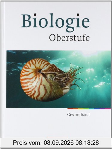 Biologie Oberstufe - Westliche Bundesländer: Gesamtband Oberstufe - Schülerbuch