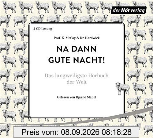 Na dann gute Nacht!: Das langweiligste Hörbuch der Welt