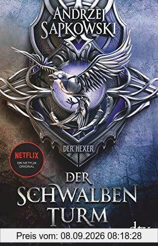 Der Schwalbenturm: Roman, Die Hexer-Saga 4