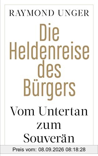 Die Heldenreise des Bürgers: Vom Untertan zum Souverän