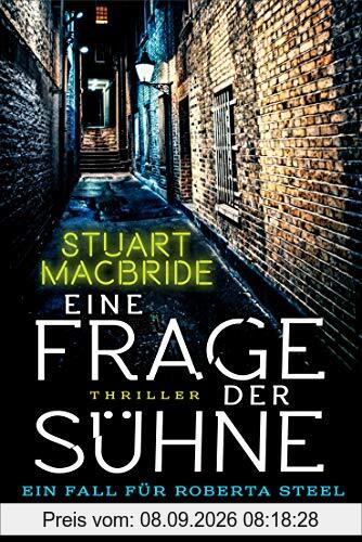 Eine Frage der Sühne: Ein Fall für Roberta Steel - Thriller