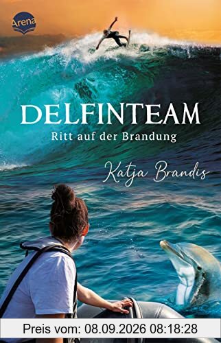DelfinTeam (3). Ritt auf der Brandung: Tierabenteuer ab 12: Delfine als „Bodyguards“ beim gefährlichsten Surfer-Contest Australiens