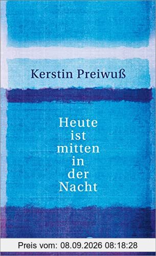 Heute ist mitten in der Nacht