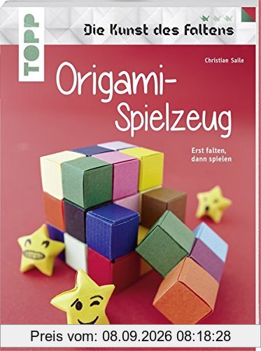 Origami-Spielzeug (Die Kunst des Faltens) (kreativ.kompakt): Erst falten, dann spielen. Verblüffende Ideen aus Paper für Groß und Klein.