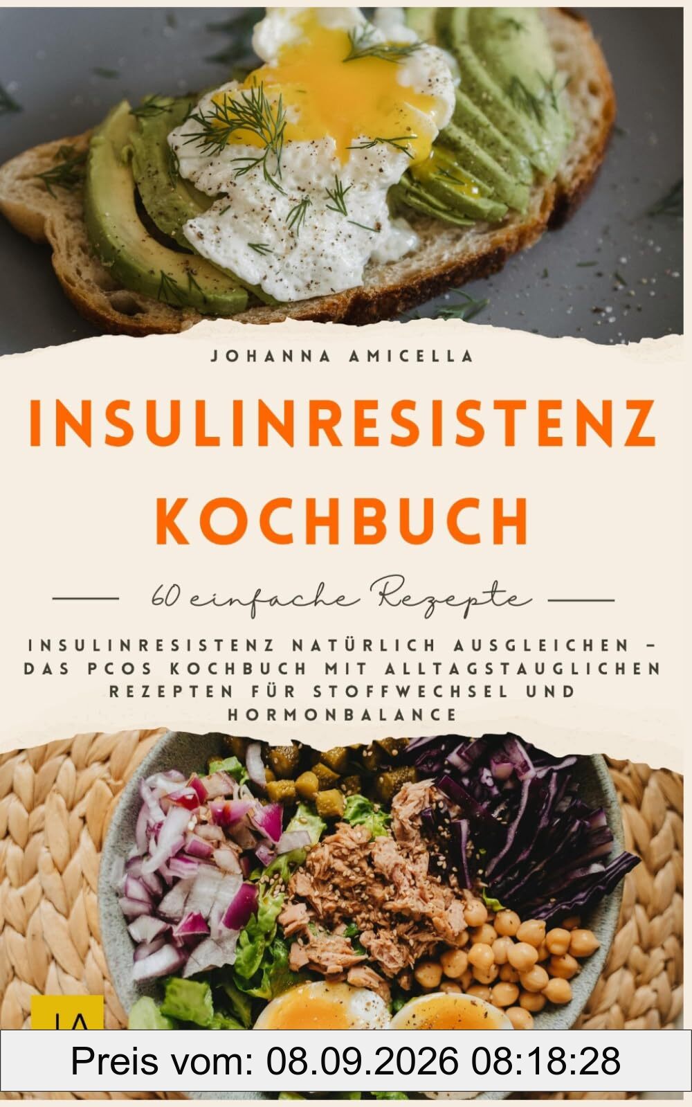 Insulinresistenz Kochbuch: Insulinresistenz natürlich ausgleichen – Das PCOS Kochbuch mit alltagstauglichen Rezepten für Stoffwechsel und Hormonbalance