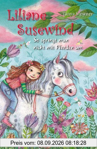 Liliane Susewind - So springt man nicht mit Pferden um