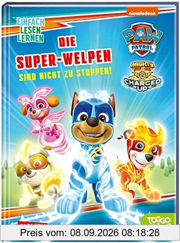 Die Super-Welpen sind nicht zu stoppen!: Einfach Lesen Lernen | PAW Patrol Mighty Pups für Leseanfänger*innen | Zwei spannende Abenteuer in einem Buch