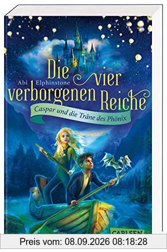 Die vier verborgenen Reiche 1: Caspar und die Träne des Phönix: Abenteuerlicher Lesespaß für Kinder ab 10! Für alle Fans von Potter, Percy und Greg! (1)