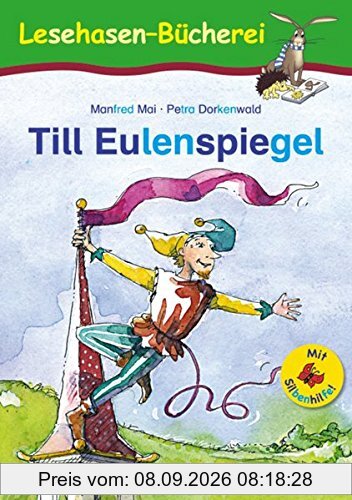 Till Eulenspiegel / Silbenhilfe: Schulausgabe (Lesen lernen mit der Silbenhilfe)