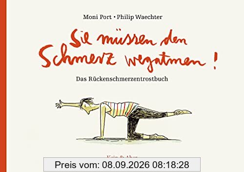 Sie müssen den Schmerz wegatmen!: Das Rückenschmerzentrostbuch