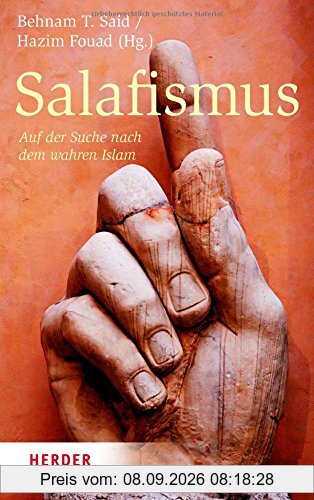 Salafismus: Auf der Suche nach dem wahren Islam
