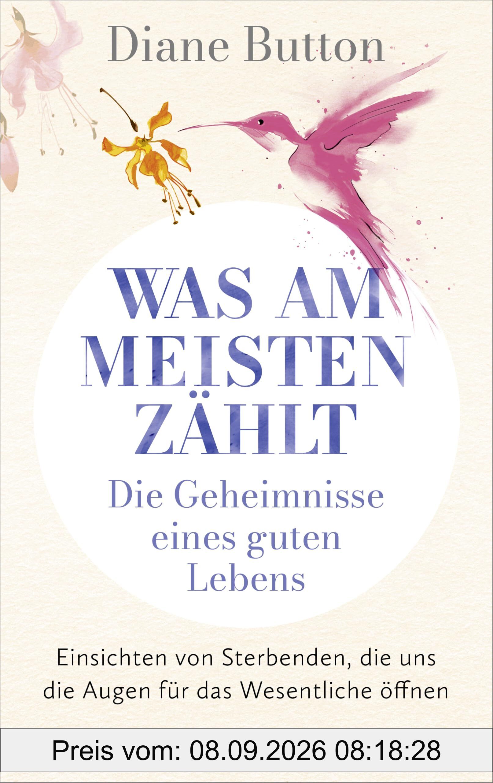 Was am meisten zählt - Die Geheimnisse eines guten Lebens