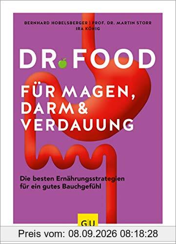 Dr. Food für Magen, Darm und Verdauung: Die besten Ernährungsstrategien für ein gutes Bauchgefühl (GU Einzeltitel Gesunde Ernährung)