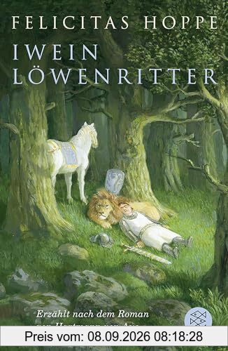 Iwein Löwenritter: Erzählt nach dem Roman von Hartmann von Aue