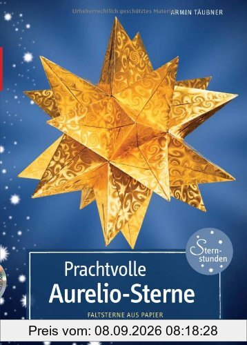 Prachtvolle Aurelio-Sterne: Faltsterne aus Papier