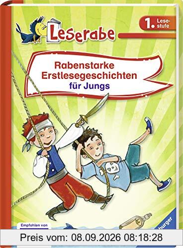 Rabenstarke Erstlesegeschichten für Jungs (Leserabe - Sonderausgaben)