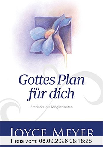 Gottes Plan für dich: Entdecke die Möglichkeiten