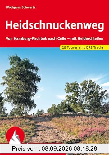 Heidschnuckenweg: Von Hamburg-Fischbek nach Celle – mit Heideschleifen. 26 Touren mit GPS-Tracks (Rother Wanderführer)