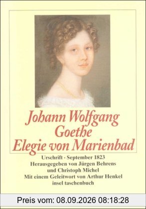 Elegie von Marienbad: Urschrift. September 1823 (insel taschenbuch)