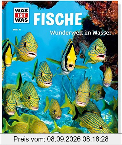 Was ist was Bd. 041: Fische. Wunderwelt im Wasser