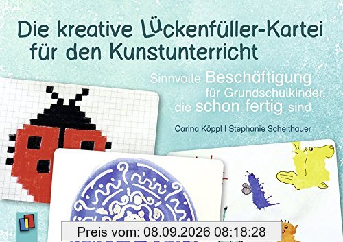Die kreative Lückenfüller-Kartei für den Kunstunterricht: Sinnvolle Beschäftigung für Grundschulkinder, die schon fertig sind