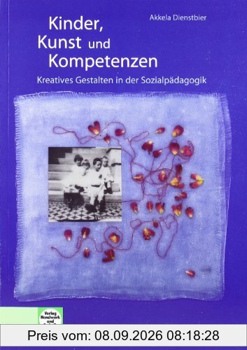 Kinder, Kunst und Kompetenzen: Kreatives Gestalten in der Sozialpädagogik