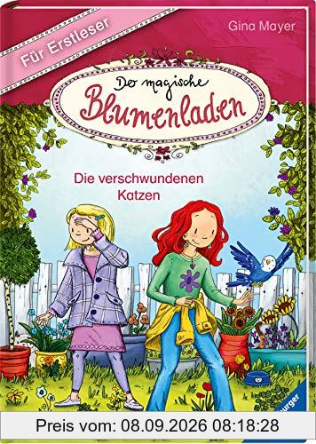 Der magische Blumenladen für Erstleser, Band 1: Die verschwundenen Katzen