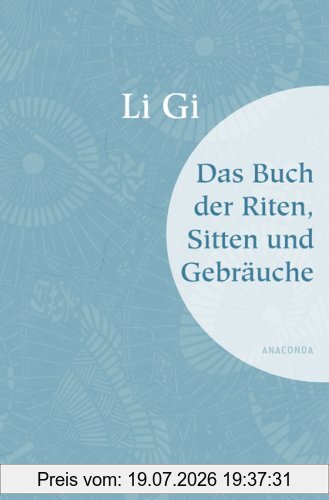 Richard Wilhelm Li Gi, Das Buch Der Riten, Sitten Und Gebräuche