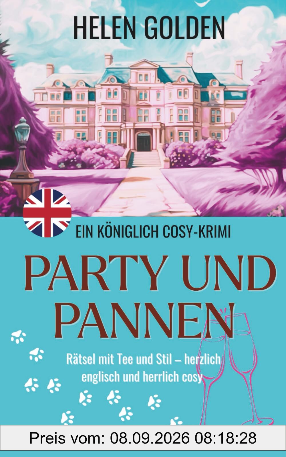 Party und Pannen (Ein Königlich Cosy-Krimi) (Die königlich Cosy-Krimis, Band 1)