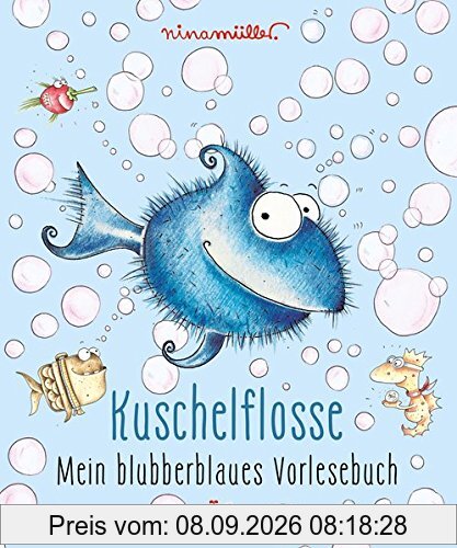 Kuschelflosse - Mein blubberblaues Vorlesebuch