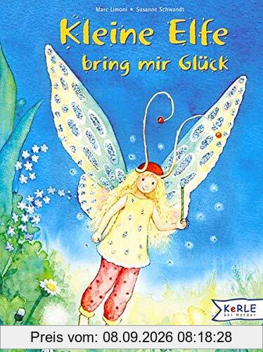 Kleine Elfe, bring mir Glück (Glitzerbilderbuch)