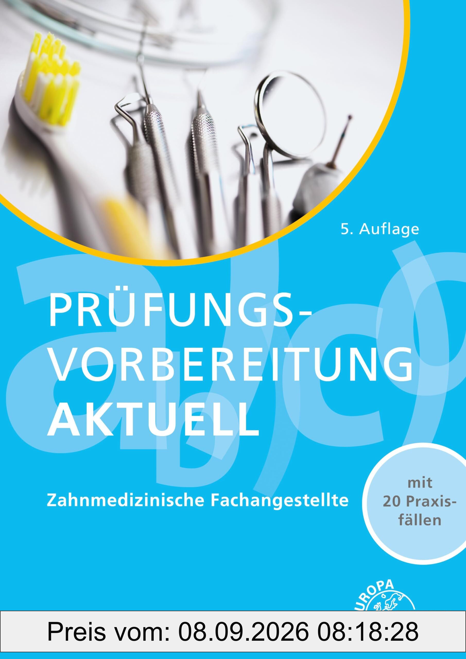 Prüfungvorbereitung aktuell - ZFA: Zwischen- und Abschlussprüfung